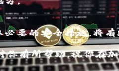 在填写TP钱包地址时，有一些重要的步骤和注意事