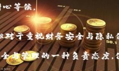 TP钱包（TokenPocket）是一款广受欢迎的数字资产钱